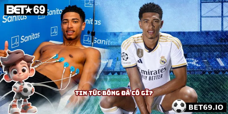 Lịch Thi Đấu Bet69 - Sự Lựa Chọn Số 1 Mà Fan Túc Cầu Sẽ Cần 4 Tin tức bóng đá mới nhất là nhu cầu mà người hâm mộ nào cũng cần
